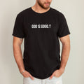 God Is Good Minimalist Faith Gospel Jesus Christian Religious Comfort Colors Tee