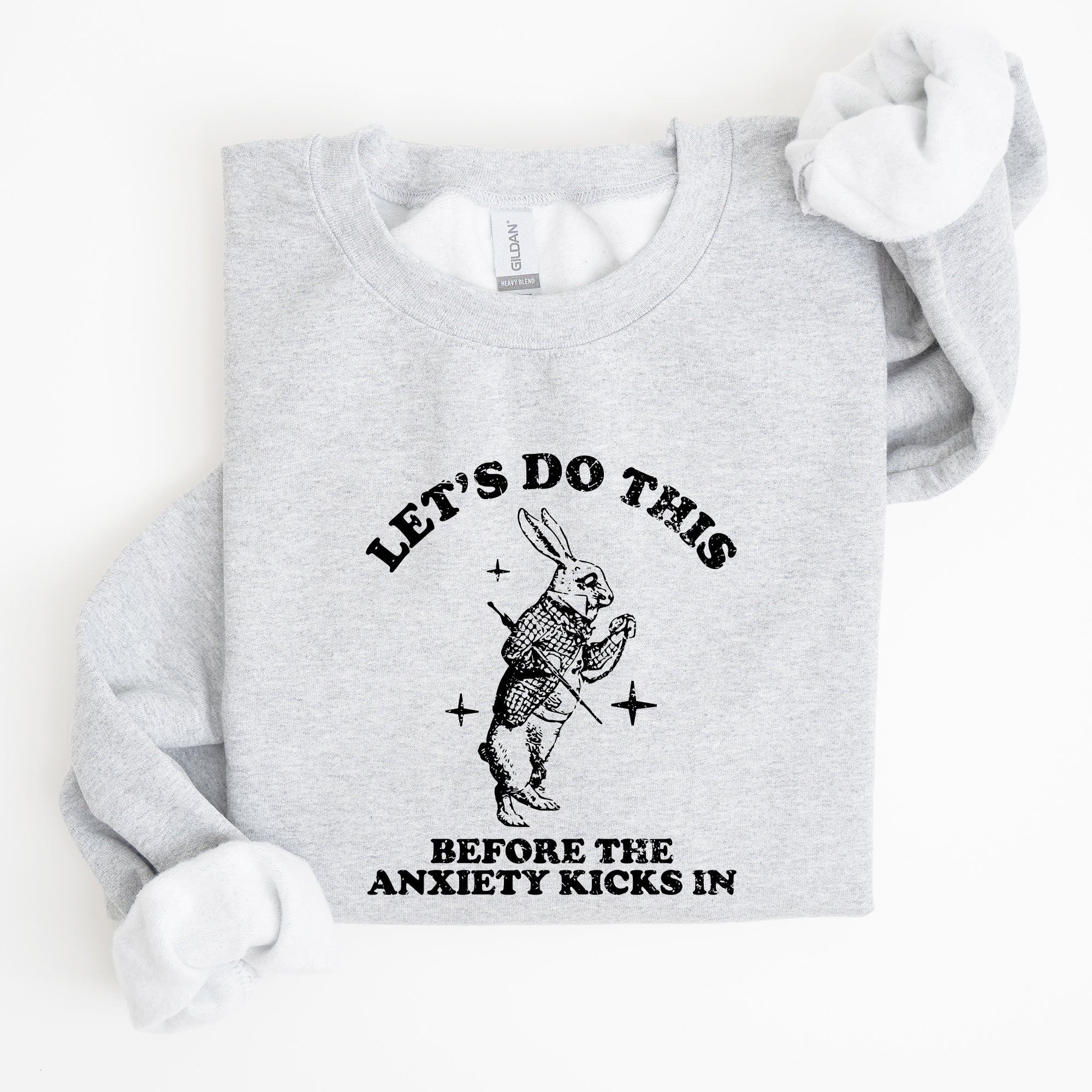 Let's Do This Before Anxiety Kicks In From Alice In Wonderland Rabbit Sweatshirt